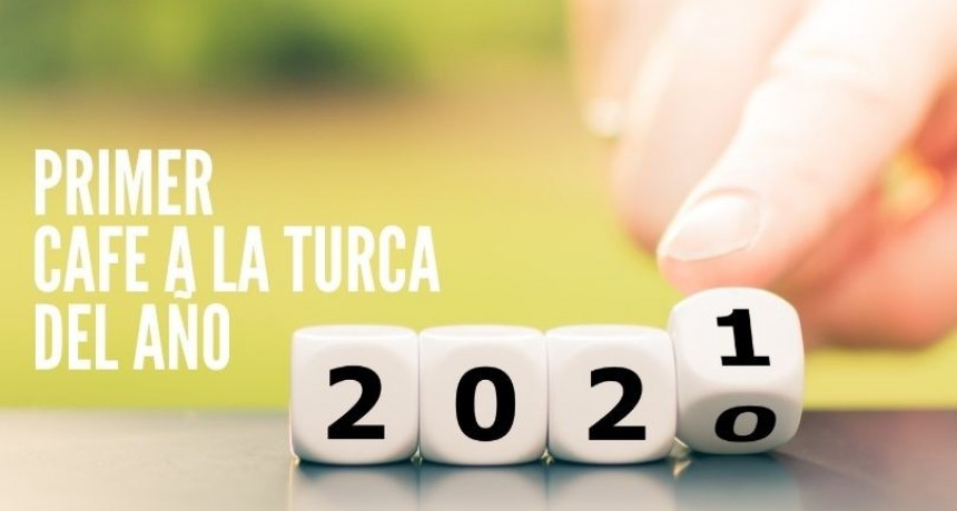 Primer Caf&eacute; a la Turca del 2021