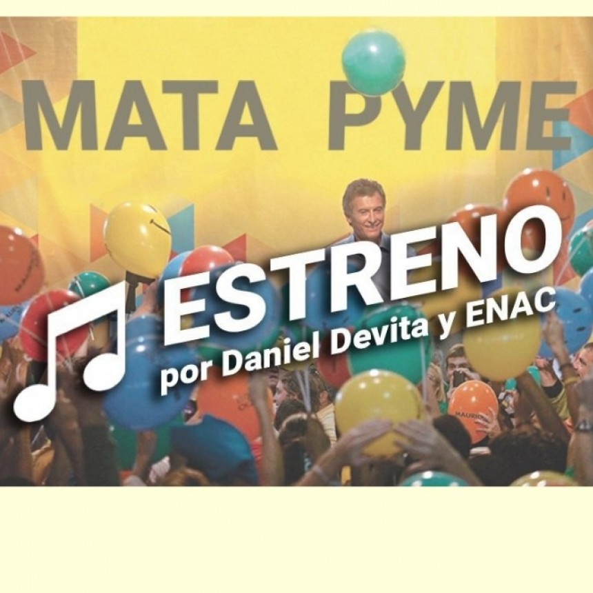 Lanzan "Mata PyMEs"  