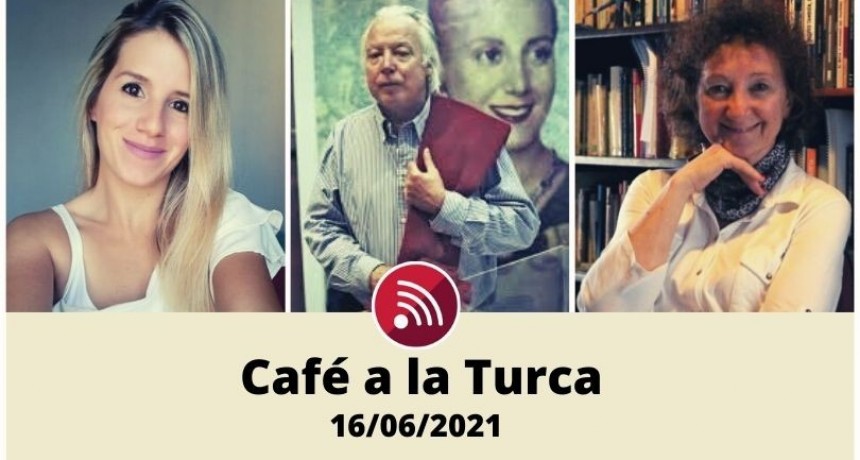 Caf&eacute; a la Turca, 16 de junio 2021. Otros temas, otro abordaje!!