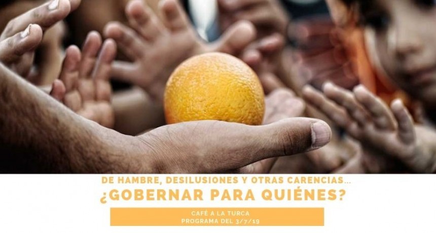De hambre, desilusiones y otras carencias&hellip; &iquest;Gobernar para qui&eacute;nes?