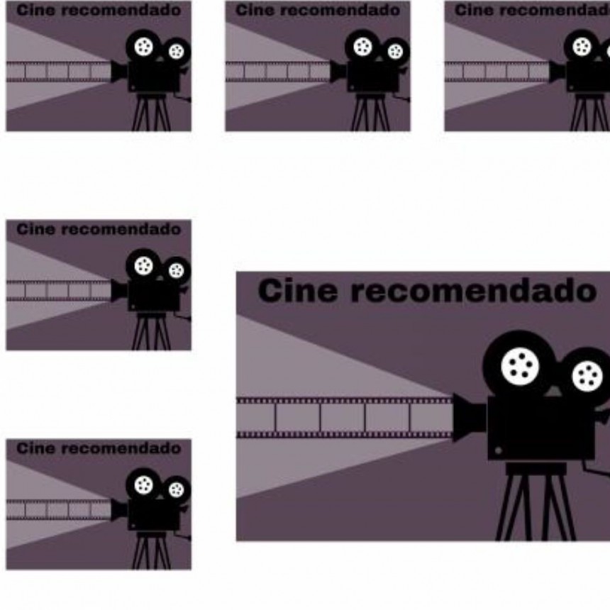 Cine Recomendado / Por Hugo Corso (X&deg; entrega)