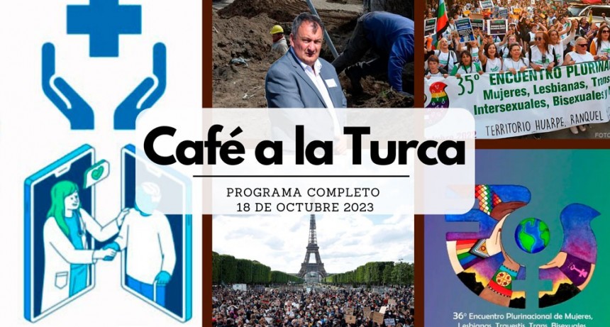 Caf&eacute; a la Turca, 18 de Octubre. Otros temas con otro abordaje!!!
